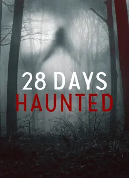 28 Days Haunted (2022)